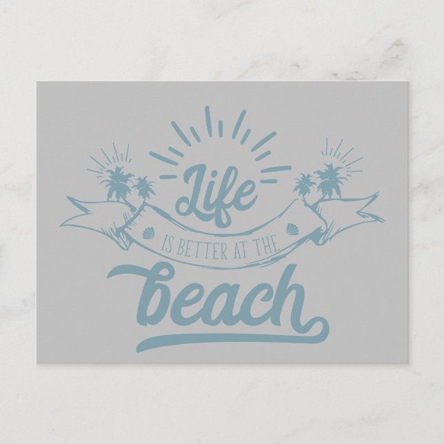 Life Better at Beach Postcard (Front)