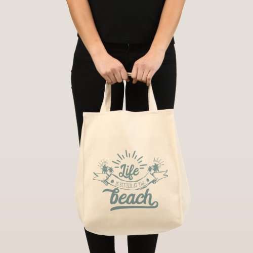 Life Better at Beach Tote Bag