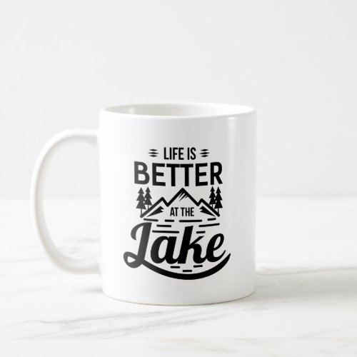 Life Better At The Lake Typography Mug