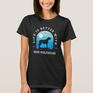 Life Better Irish Wolfhound Vintage Blue Dog Mom D T-Shirt