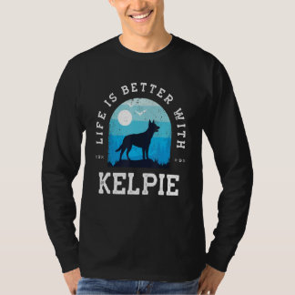 Life Better Kelpie Vintage Blue Dog Mom Dad T-Shirt