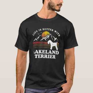 Life Better Lakeland Terrier Vintage Dog Mom Dad T-Shirt