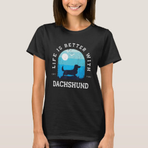 Life Better Long Haired Dachshund Vintage Blue Dog T-Shirt