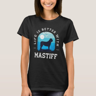 Life Better Mastiff Vintage Blue Dog Mom Dad T-Shirt