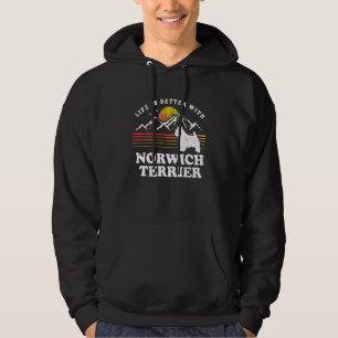 Life Better Norwich Terrier Vintage Dog Mom Dad Hoodie