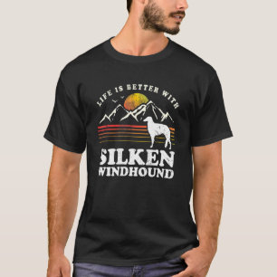 Life Better Silken Windhound Vintage Dog Mom Dad T-Shirt