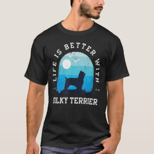 Life Better Silky Terrier Vintage Blue Dog Mom Dad T-Shirt