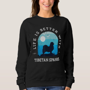 Life Better Tibetan Spaniel Vintage Blue Dog Mom D Sweatshirt
