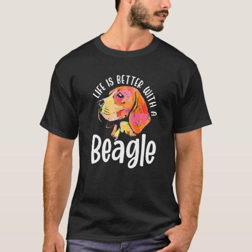 Life Better With Beagle Dog Beagles Owner T_Shirt