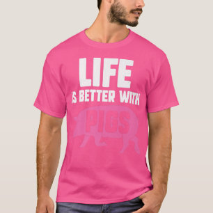 Life Better With Pigs Piglet Pig Lover Premium T-Shirt