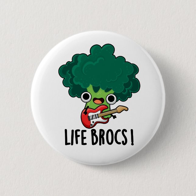 Life Brocs Funny Veggie Broccoli Pun  Button (Front)