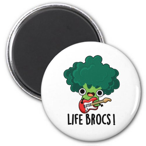 Life Brocs Funny Veggie Broccoli Pun Magnet