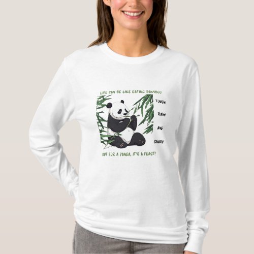 Life Can Be Like Eating Bamboo Sarcastic Design T_Shirt