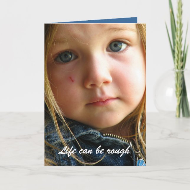 Life can be rough card (Front)
