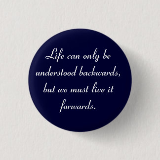 Life can be understood Flair Pinback Button