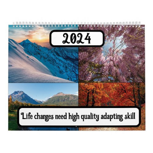 Life changes need high quality adapting skill 2024 calendar