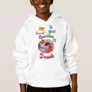 Life Clothes Is Sweet With Sparkles Of Donuts Hoodie
