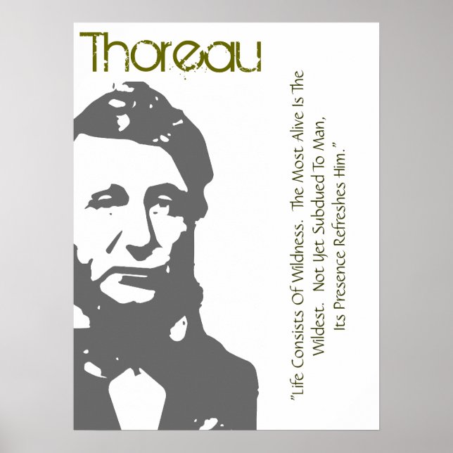 Life Consists Of Wildness Thoreau Poster (Front)