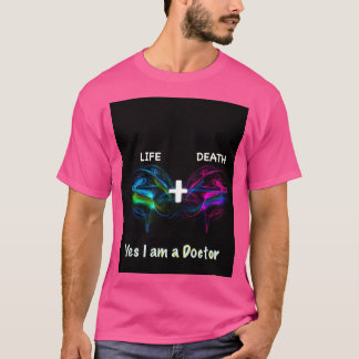 LIFE DEATH AND DOCTOR 1 T-Shirt