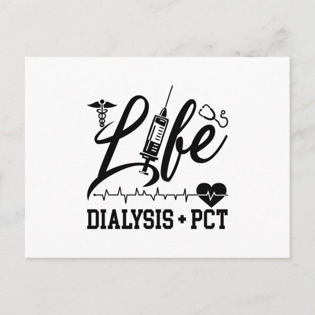 Life Dialysis + PCT Dialysis Nurse Tech Technician Postcard (Front)