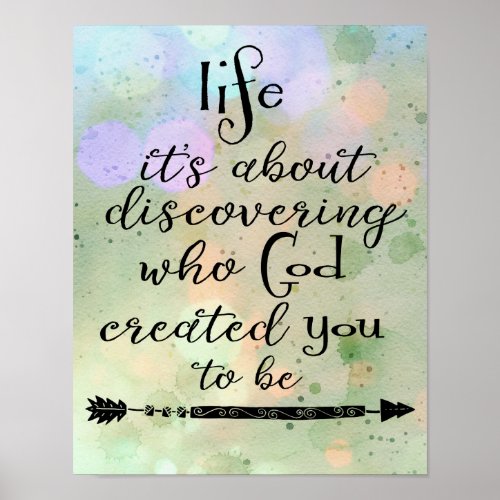 Life Discovering who God created you to be Quote Poster