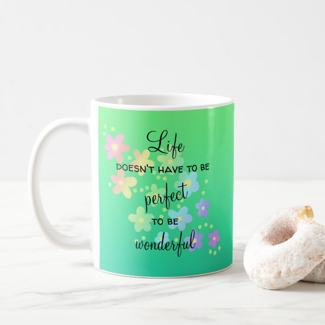 Life Doesn't Have to be Perfect Coffee Mug (With Donut)