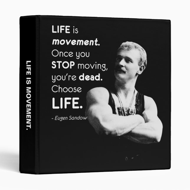 Life - Eugen Sandow Bodybuilding Motivational Binder (Front/Spine)