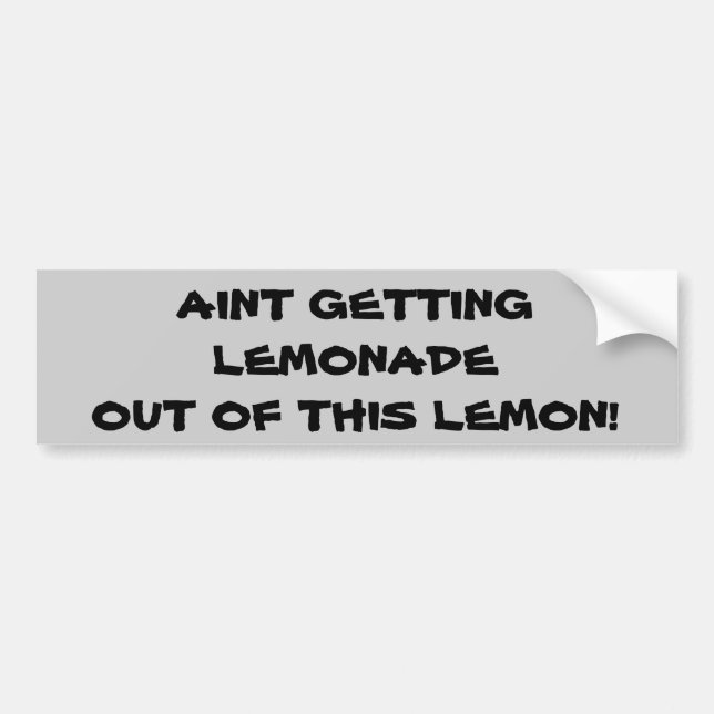 Life gave me a lemon (car) bumper sticker (Front)