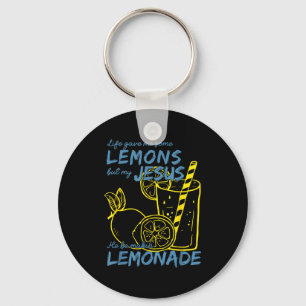 Life Gave Me Some Lemons But My Jesus He Be Making Keychain
