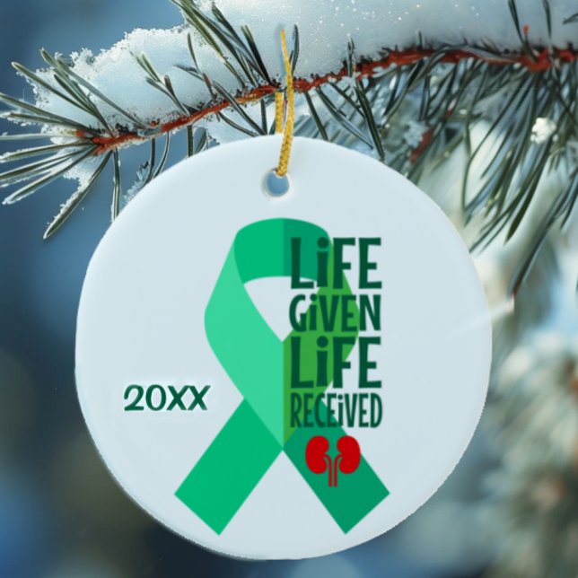 Life Given Life Received Kidney Transplant  Ceramic Ornament (Creator Uploaded)