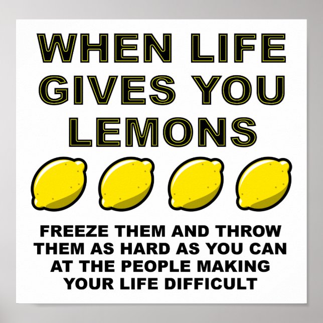 Life Gives You Lemons Funny Poster (Front)
