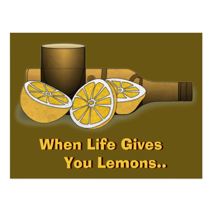 Life Gives You Lemons Post Card