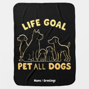 Life Goal Pet All the Dogs A Dog Lover's Baby Blanket