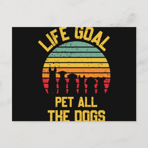 Life_Goal_Pet_All_The_Dogs_Lover_Funny Postcard