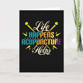 Life Happens Acupuncture Helps, Acupuncture Card