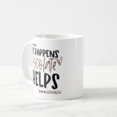 Life Happens Chocolate Helps Funny Quote Coffee Mug (Front Left)