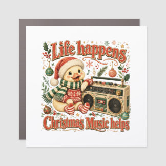 Life Happens Christmas Music Helps Car Magnet