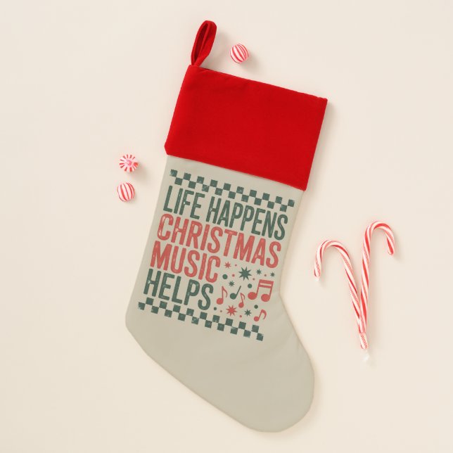 Life Happens Christmas Music Helps Funny Retro  Christmas Stocking (Front)