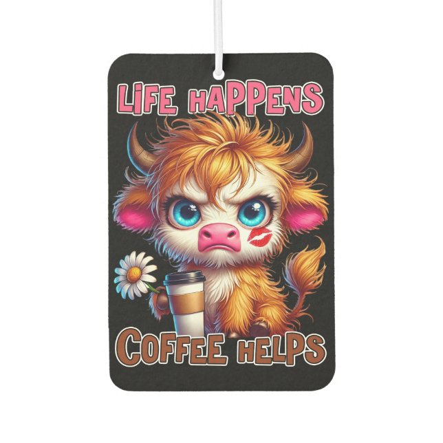 Life Happens Coffee Helps  Air Freshener (Front)