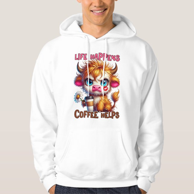 Life Happens Coffee Helps  Hoodie (Front)