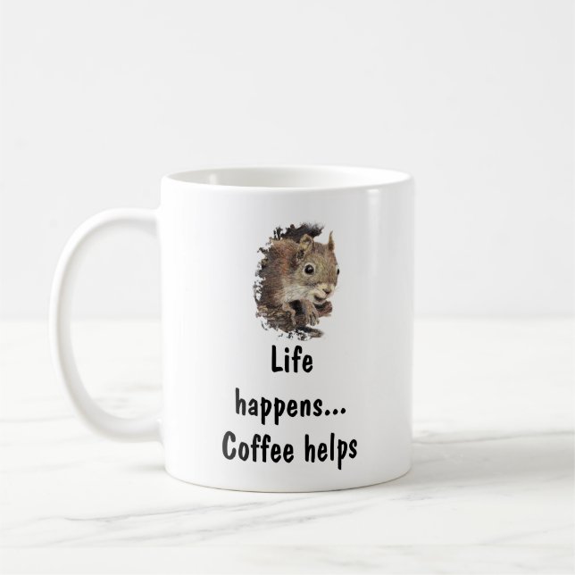 Life Happens, Coffee Helps Inspirational Quote Mug (Left)