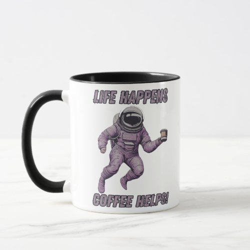 Life happens coffee helps mug