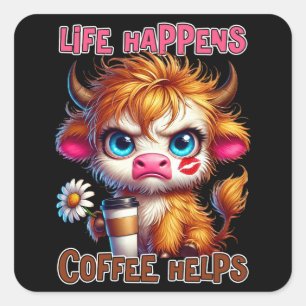 Life Happens Coffee Helps Square Sticker