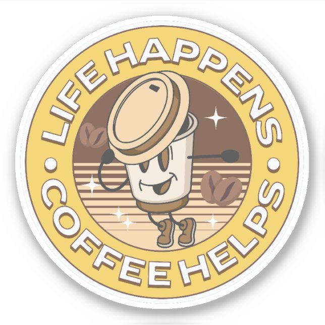 Life happens coffee helps sticker (Front)