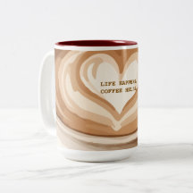Life Happens Coffee Helps
