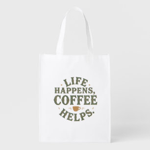 Life Happens Coffee Helps Vintage Quote Design Grocery Bag