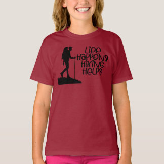 Life Happens Hiking Helps, Funny Hiking T-Shirt