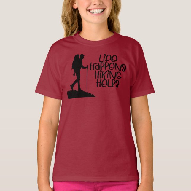 Life Happens Hiking Helps, Funny Hiking T-Shirt (Front)
