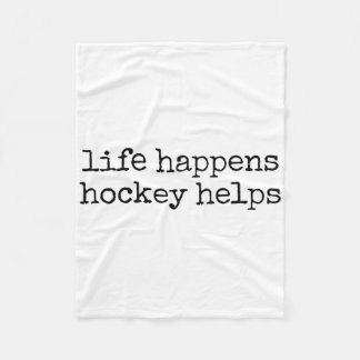 Life Happens Hockey Helps _2 Fleece Blanket