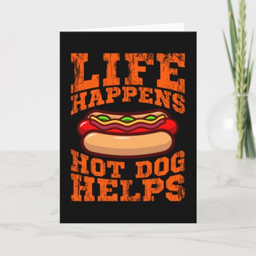 LIFE HAPPENS HOT DOG HELPS Hot Dog Eating Contest Card